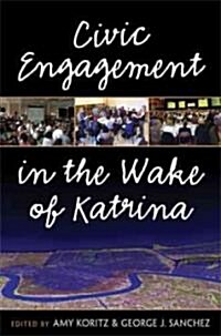 Civic Engagement in the Wake of Katrina (Paperback)