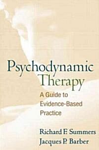 Psychodynamic Therapy: A Guide to Evidence-Based Practice (Hardcover)