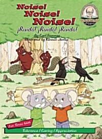 Noise! Noise! Noise! /iruido!iruido!iruido! (Library, Bilingual)