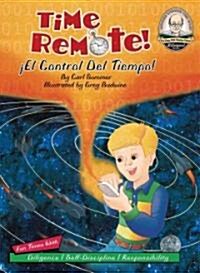 Time Remote /Iel Control Del Tiempo! (Library, Bilingual)