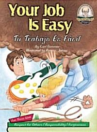 Your Job Is Easy / Tu Trabajo Es Facil (Library, Bilingual)