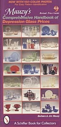 Mauzys Comprehensive Handbook of Depression Glass Prices (Paperback, 9)