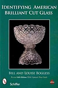 Identifying American Brilliant Cut Glass (Paperback, 6, Revised 6th)