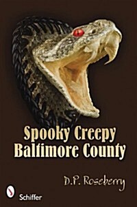 Spooky Creepy Baltimore County (Paperback)
