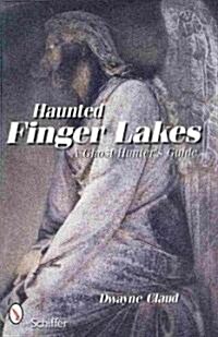 Haunted Finger Lakes (Paperback)