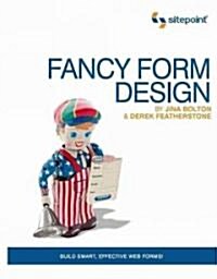 Fancy Form Design: Create Sensational Web Forms That Sparkle (Paperback)