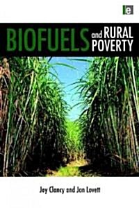 Biofuels and Rural Poverty (Hardcover)