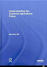 Understanding the Common Agricultural Policy (Hardcover)