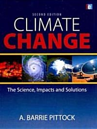 Climate Change : The Science, Impacts and Solutions (Hardcover, 2 ed)