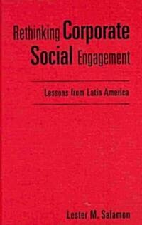 Rethinking Corporate Social Engagement (Hardcover)