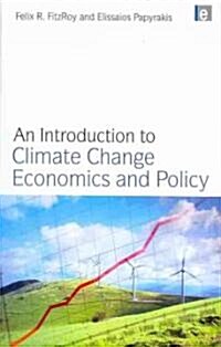 An Introduction to Climate Change Economics and Policy (Hardcover)