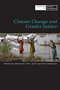 Climate Change and Gender Justice (Paperback)