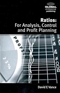 Ratios : Analysis, Control and Profit Planning (Paperback)