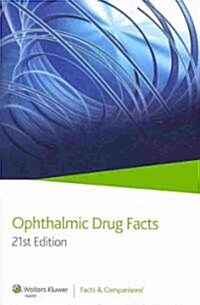 Ophthalmic Drug Facts (Paperback, 21th)
