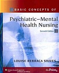 Shives: Basic Concepts of Psychiatric Mental Health Nursing 7e and Lippincotts Video Guide to Psychiatric Mental Health Nursi (Hardcover)