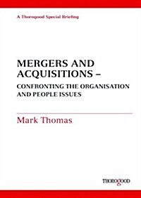 Mergers and Acquisitions: Confronting the People Issues (Spiral, 2)