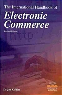 The International Handbook of Electronic Commerce (Paperback, Revised ed.)