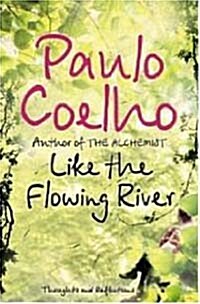Like the Flowing River (Paperback)