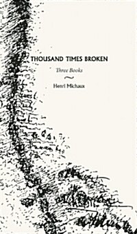 Thousand Times Broken: Three Books (Paperback)