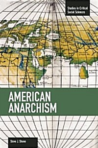 American Anarchism (Paperback)