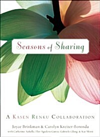 Seasons of Sharing: A Kasen Renku Collaboration (Paperback)
