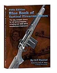 Blue Book of Tactical Firearms Values (Paperback, 5)