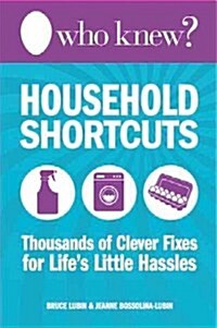 Who Knew? Household Shortcuts (Hardcover)