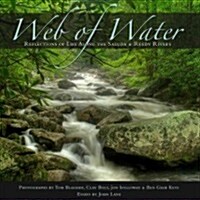 Web of Water: Reflections of Life Along the Saluda and Reedy Rivers (Hardcover)