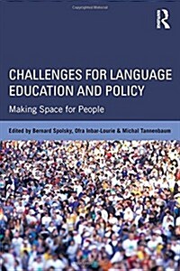 Challenges for Language Education and Policy : Making Space for People (Hardcover)