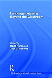 Language Learning Beyond the Classroom (Hardcover)