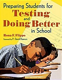Preparing Students for Testing and Doing Better in School (Paperback, Reissue)