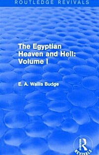 The Egyptian Heaven and Hell: Volume I (Routledge Revivals) (Hardcover)