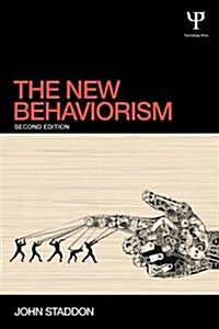 The New Behaviorism : Second Edition (Paperback, 2 New edition)