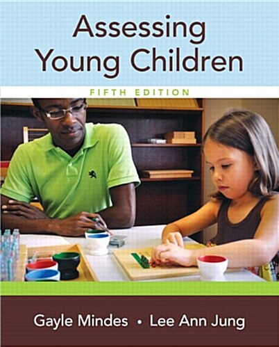 Assessing Young Children, Enhanced Pearson Etext -- Access Card (Hardcover, 5, Revised)