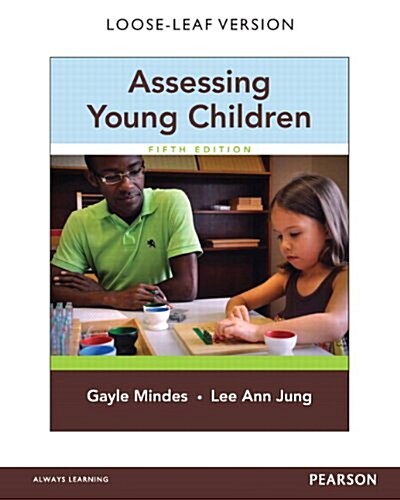 Assessing Young Children, Loose-Leaf Version (Loose Leaf, 5)