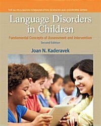 Language Disorders in Children: Fundamental Concepts of Assessment and Intervention (Paperback, 2)