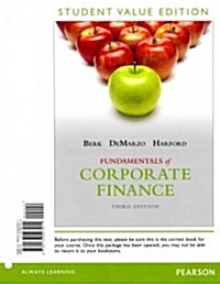 Fundamentals of Corporate Finance, Student Value Edition Plus New Myfinancelab with Pearson Etext -- Access Card Package (Paperback, 3)