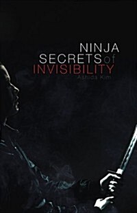 Ninja Secrets of Invisibility (Paperback)