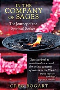 In the Company of Sages: The Journey of the Spiritual Seeker (Paperback, 2, Edition, New of)