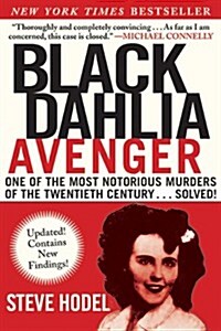 Black Dahlia Avenger: A Genius for Murder: The True Story (Paperback)