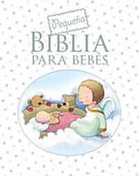Pequena Biblia Para Bebes (Hardcover)