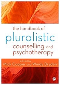 The Handbook of Pluralistic Counselling and Psychotherapy (Hardcover)