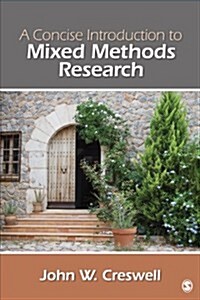 A Concise Introduction to Mixed Methods Research (Paperback)