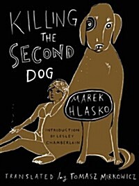 Killing the Second Dog (Paperback)