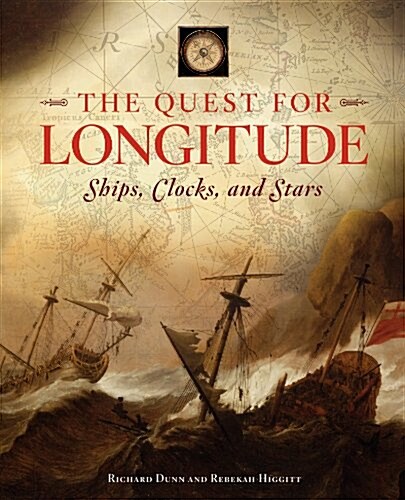 Ships, Clocks, and Stars: The Quest for Longitude (Hardcover)