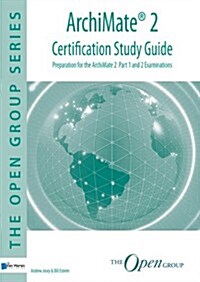 Archimate 2 Certification Study Guide (Paperback)