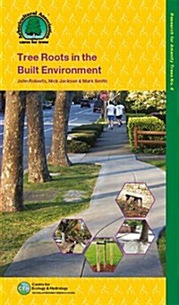 Tree roots in the built environment (Paperback, 2013 ed.)