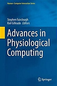 Advances in Physiological Computing (Hardcover)