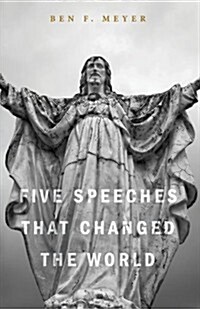 Five Speeches That Changed the World (Paperback)
