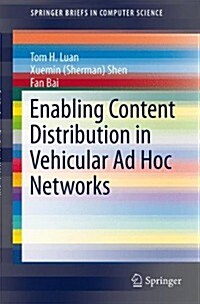 Enabling Content Distribution in Vehicular Ad Hoc Networks (Paperback)
